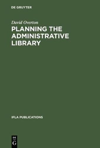 Cover image for Planning the Administrative Library