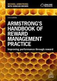 Cover image for Armstrong's Handbook of Reward Management Practice: Improving Performance Through Reward