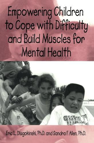 Cover image for Empowering Children To Cope With Difficulty And Build Muscles For Mental health