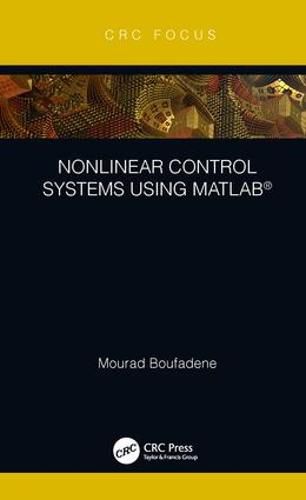 Cover image for Nonlinear Control Systems using MATLAB (R)