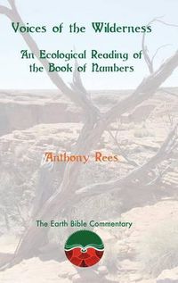Cover image for Voices of the Wilderness: An Ecological Reading of the Book of Numbers