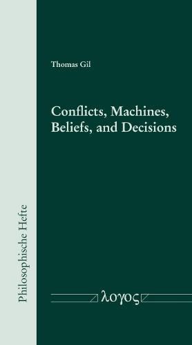 Cover image for Conflicts, Machines, Beliefs, and Decisions