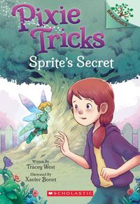 Cover image for Sprite's Secret: A Branches Book (Pixie Tricks #1): Volume 1