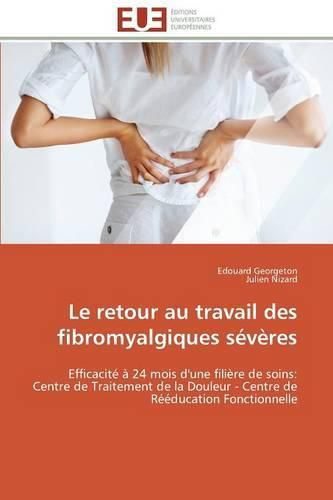 Cover image for Le retour au travail des fibromyalgiques severes