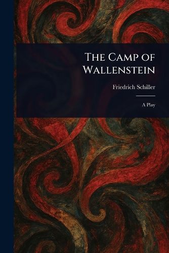 Cover image for The Camp of Wallenstein