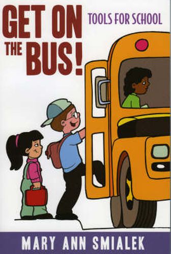 Get on the Bus!: Tools for School