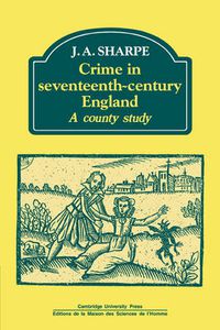 Cover image for Crime in Seventeenth-Century England: A County Study