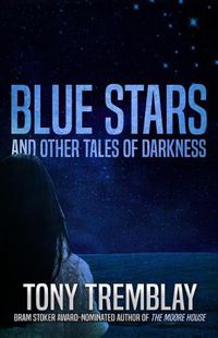 Cover image for Blue Stars and Other Tales of Darkness