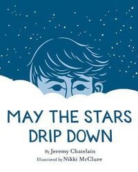 Cover image for May the Stars Drip Down