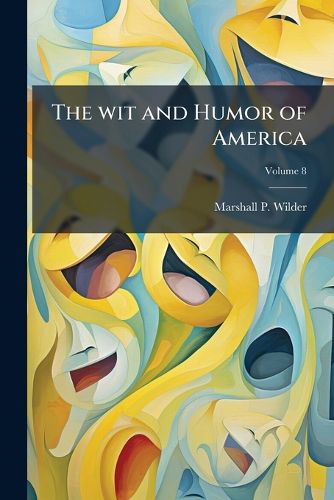 Cover image for The Wit and Humor of America