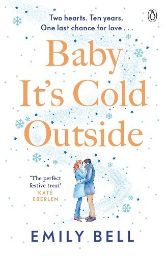 Baby It's Cold Outside: The heartwarming and uplifting love story you need this winter