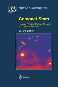 Cover image for Compact Stars: Nuclear Physics, Particle Physics, and General Relativity