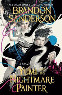 Cover image for Yumi and the Nightmare Painter