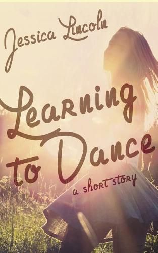 Cover image for Learning to Dance: A Short Story