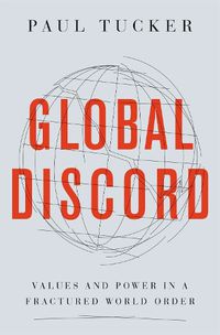 Cover image for Global Discord: Values and Power in a Fractured World Order