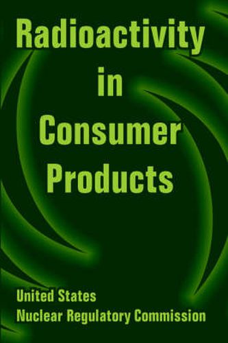 Cover image for Radioactivity in Consumer Products