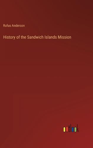 History of the Sandwich Islands Mission