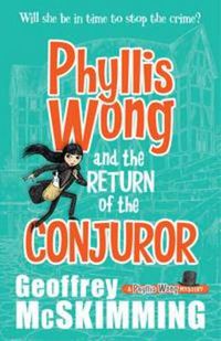 Cover image for Phyllis Wong and the Return of the Conjuror