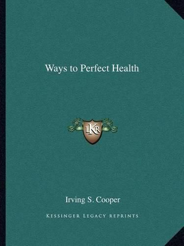 Cover image for Ways to Perfect Health