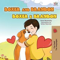 Cover image for Boxer and Brandon (English Portuguese Bilingual Children's Book -Brazilian): English Portuguese