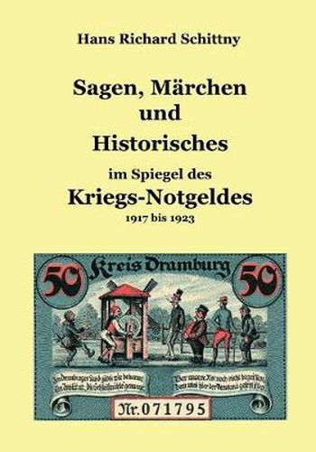 Cover image for Sagen, Marchen und Historisches im Spiegel des Kriegsnotgeldes: 1917 bis 1923