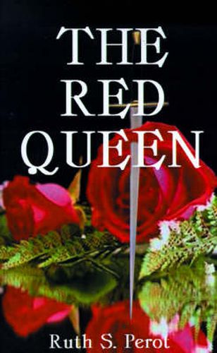 The Red Queen: Margaret of Anjou and the Wars of the Roses