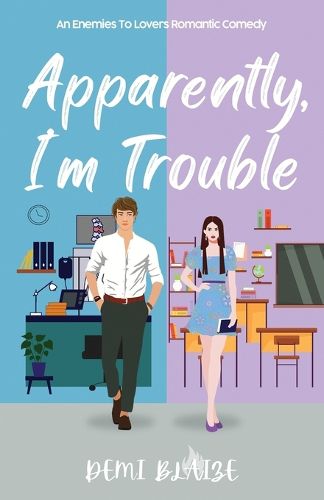 Cover image for Apparently, I'm Trouble