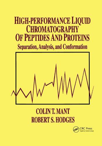 Cover image for High-Performance Liquid Chromatography of Peptides and Proteins: Separation, Analysis, and Conformation: Separation, Analysis, and Conformation