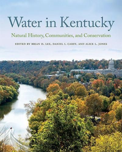 Cover image for Water in Kentucky: Natural History, Communities, and Conservation