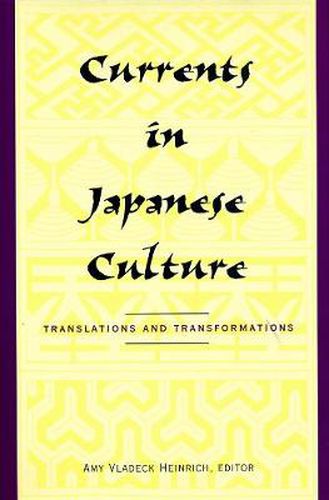 Cover image for Currents in Japanese Culture: Translations and Transformations