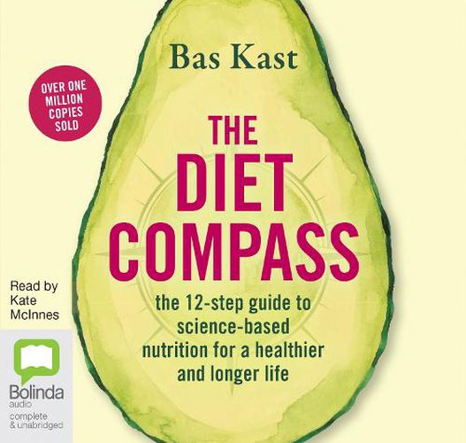 The Diet Compass: The 12-Step Guide to Science-Based Nutrition for a Healthier and Longer Life