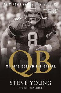Cover image for Qb: My Life Behind the Spiral