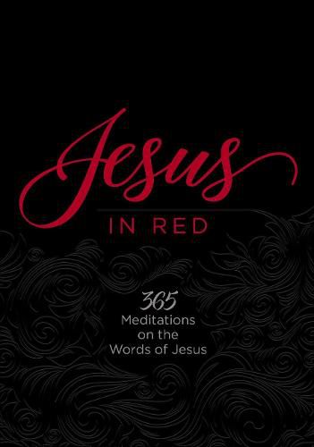 Cover image for Jesus in Red: 365 Meditations on the Words of Jesus