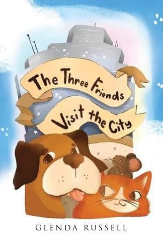 Cover image for The Three Friends Visit the City