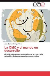 Cover image for La Omc y El Mundo En Desarrollo