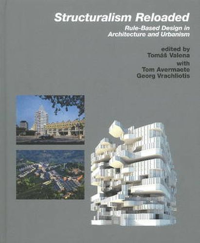 Structuralism Reloaded: Rule-Based DEsign in Architecture and Urbanism