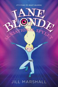 Cover image for Jane Blonde, Sensational Spylet