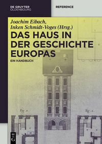 Cover image for Das Haus in der Geschichte Europas