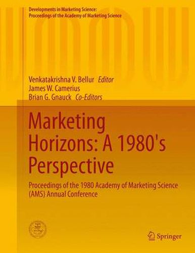 Cover image for Marketing Horizons: A 1980's Perspective: Proceedings of the 1980 Academy of Marketing Science (AMS) Annual Conference