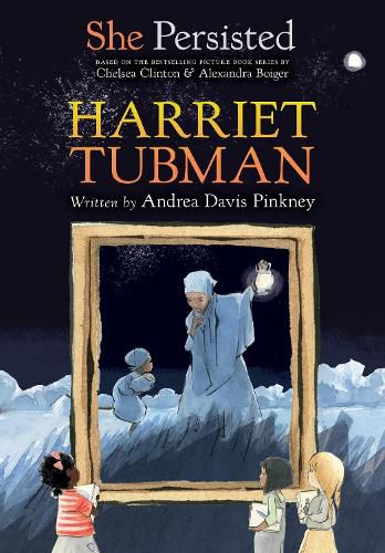 Cover image for She Persisted: Harriet Tubman