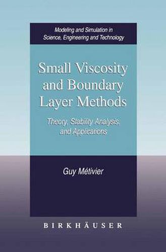 Cover image for Small Viscosity and Boundary Layer Methods: Theory, Stability Analysis, and Applications