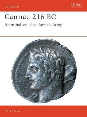 Cover image for Cannae 216 BC: Hannibal smashes Rome's Army