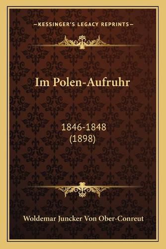 Cover image for Im Polen-Aufruhr: 1846-1848 (1898)