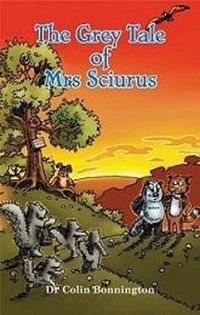 Cover image for The Grey Tale of Mrs Sciurus