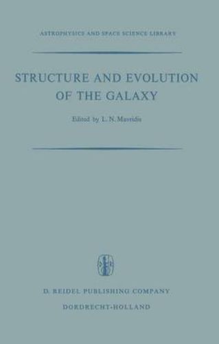 Cover image for Structure and Evolution of the Galaxy: Proceedings of the NATO Advanced Study Institute Held in Athens, September 8-19, 1969