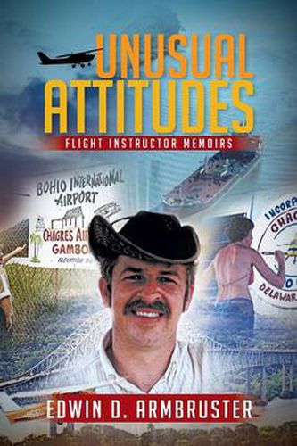 Cover image for Unusual Attitudes: Flight Instructor Memoirs
