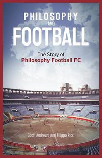 Cover image for Philosophy and Football: The PFFC Story