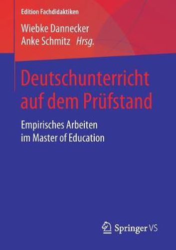 Cover image for Deutschunterricht Auf Dem Prufstand: Empirisches Arbeiten Im Master of Education