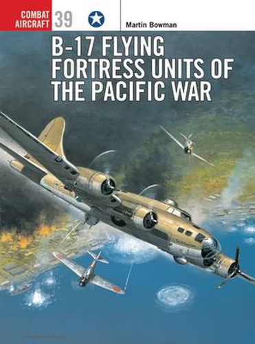 Cover image for B-17 Flying Fortress Units of the Pacific War