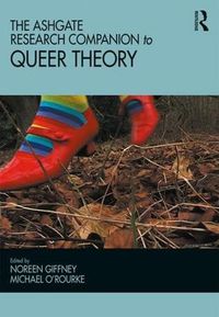 Cover image for The Ashgate Research Companion to Queer Theory